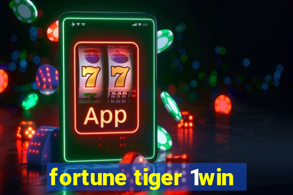 fortune tiger 1win